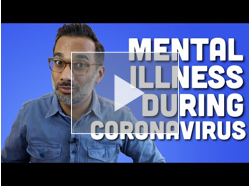 Mental illness during coronavirus